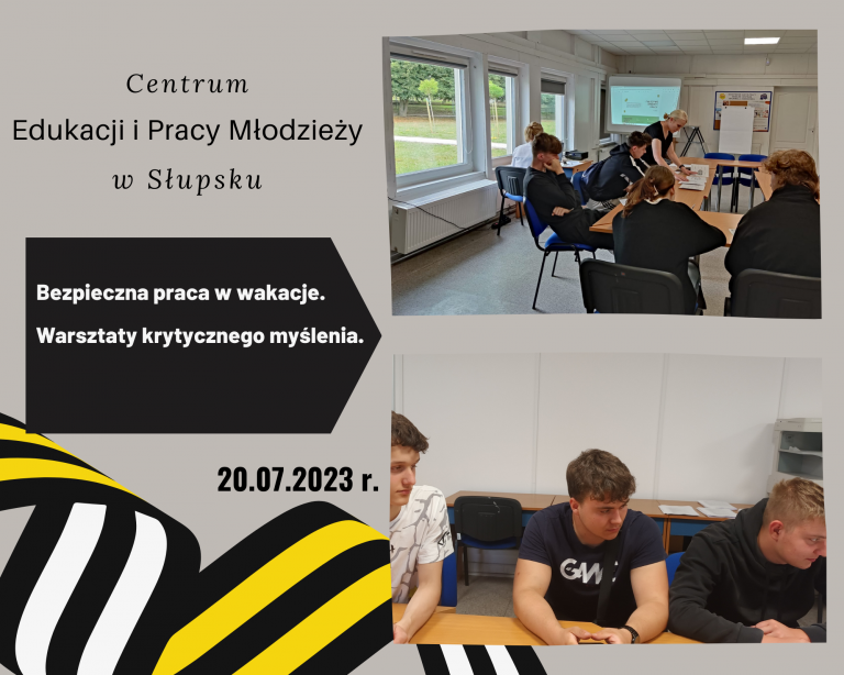 Bezpieczna praca w wakacje. Warsztaty krytycznego myślenia
