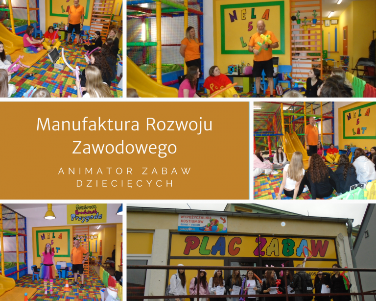 Manufaktura Rozwoju Zawodowego – warsztaty: Animator Zabaw Dziecięcych