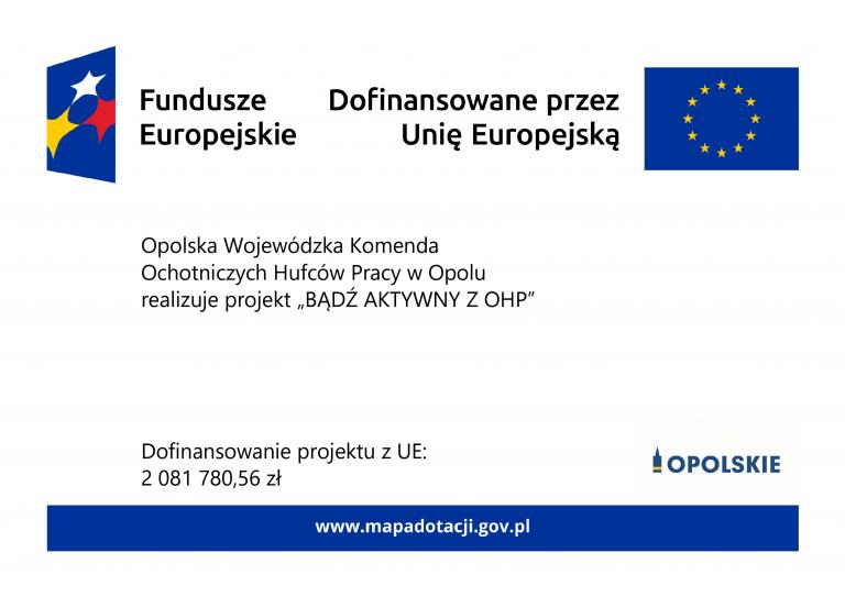 Opolska Wojewódzka Komenda Ochotniczych Hufców Pracy w Opolu realizuje projekt „BĄDŹ AKTYWNY Z OHP” 