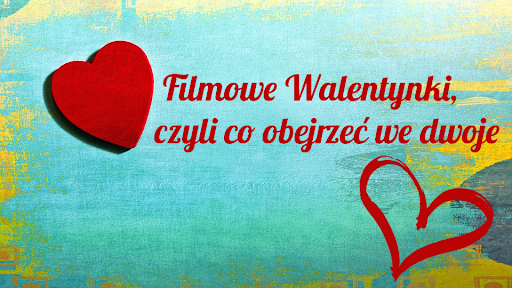 „Dzień Świętego Walentego”
